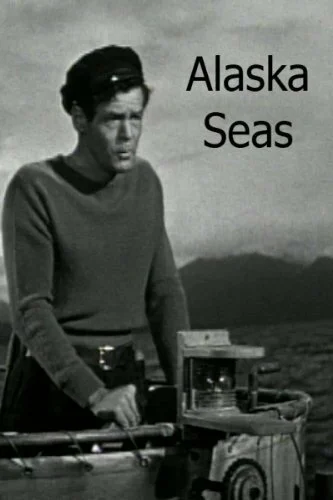 Alaska Seas (1954) онлайн бесплатно
