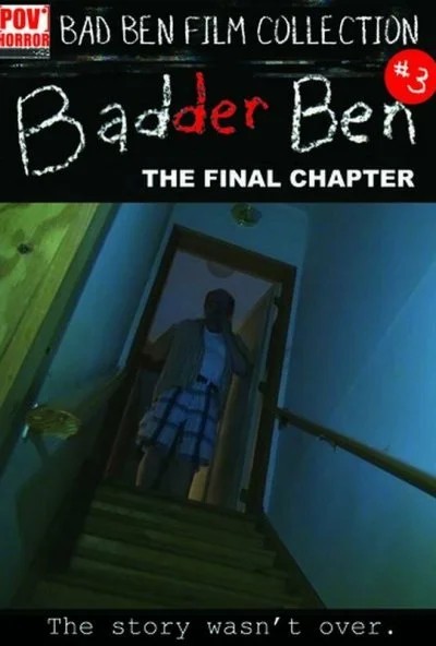 Badder Ben: The Final Chapter (2017) онлайн бесплатно